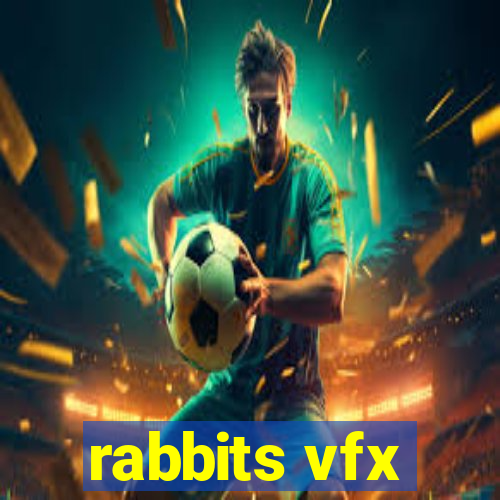 rabbits vfx